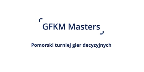 Pomorski turniej gier decyzyjnych „GFKM Masters”