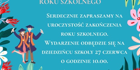 Powiększ grafikę: zakonczenie-roku-szkolnego-2024-2025-627322.jpg